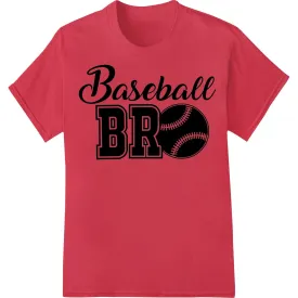 Bold 'Baseball BRO' DTF Print Heat Transfer for Sports Apparel