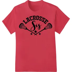 Bold Lacrosse Sis Heat Transfer Design for Custom Apparel